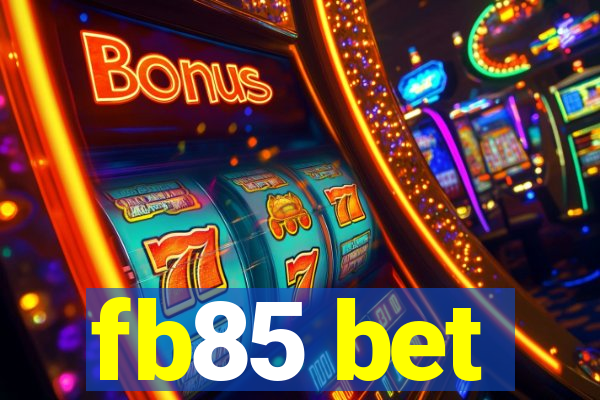 fb85 bet